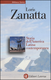 Storia_Dell`america_Latina_Contemporanea_-Zanatta_Loris